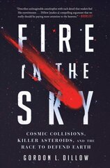 Fire in the Sky: Cosmic Collisions, Killer Asteroids, and the Race to Defend Earth цена и информация | Книги о питании и здоровом образе жизни | pigu.lt