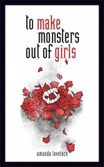 to make monsters out of girls kaina ir informacija | Poezija | pigu.lt