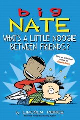 Big Nate: What's a Little Noogie Between Friends? цена и информация | Книги для подростков  | pigu.lt