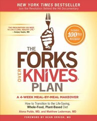 Forks Over Knives Plan: How to Transition to the Life-Saving, Whole-Food, Plant-Based Diet цена и информация | Самоучители | pigu.lt