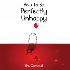 How to Be Perfectly Unhappy цена и информация | Фантастика, фэнтези | pigu.lt