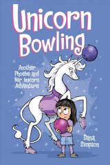 Unicorn Bowling: Another Phoebe and Her Unicorn Adventure цена и информация | Книги для подростков и молодежи | pigu.lt