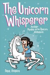 Unicorn Whisperer: Another Phoebe and Her Unicorn Adventure цена и информация | Книги для подростков и молодежи | pigu.lt