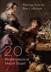 20 Masterpieces at Mount Stuart: Paintings from the Bute Collection цена и информация | Книги об искусстве | pigu.lt