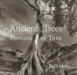 Ancient Trees: Portraits of Time цена и информация | Книги по фотографии | pigu.lt