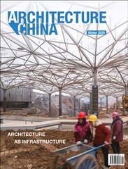 Architecture China: Architecture as Infrastructure цена и информация | Книги по архитектуре | pigu.lt