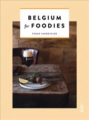 Belgium for Foodies kaina ir informacija | Receptų knygos | pigu.lt
