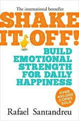 Shake It Off!: Build Emotional Strength for Daily Happiness kaina ir informacija | Saviugdos knygos | pigu.lt