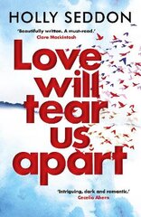 Love Will Tear Us Apart Main цена и информация | Фантастика, фэнтези | pigu.lt