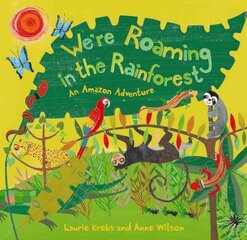We're Roaming in the Rainforest цена и информация | Книги для подростков и молодежи | pigu.lt