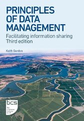 Principles of Data Management: Facilitating information sharing 3rd edition kaina ir informacija | Ekonomikos knygos | pigu.lt