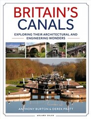 Britain's Canals: Exploring their Architectural and Engineering Wonders цена и информация | Книги по социальным наукам | pigu.lt