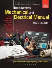Boatowner's Mechanical and Electrical Manual: Repair and Improve Your Boat's Essential Systems kaina ir informacija | Kelionių vadovai, aprašymai | pigu.lt