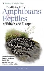 Field Guide to the Amphibians and Reptiles of Britain and Europe цена и информация | Книги о питании и здоровом образе жизни | pigu.lt