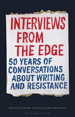 Interviews from the Edge: 50 Years of Conversations about Writing and Resistance цена и информация | Исторические книги | pigu.lt