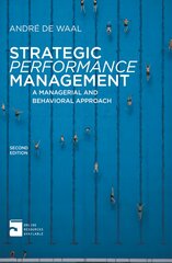 Strategic Performance Management: A Managerial and Behavioral Approach 2013 2nd edition kaina ir informacija | Ekonomikos knygos | pigu.lt