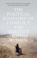 Political Economy of Conflict and Violence against Women: Cases from the South kaina ir informacija | Socialinių mokslų knygos | pigu.lt