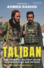 Taliban: The Power of Militant Islam in Afghanistan and Beyond 3rd edition kaina ir informacija | Dvasinės knygos | pigu.lt