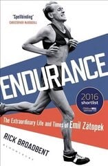 Endurance: The Extraordinary Life and Times of Emil Zatopek цена и информация | Биографии, автобиогафии, мемуары | pigu.lt