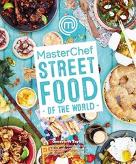 MasterChef: Street Food of the World цена и информация | Книги рецептов | pigu.lt