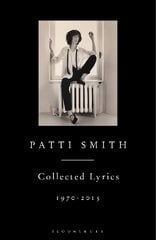 Patti Smith Collected Lyrics, 1970-2015 цена и информация | Книги об искусстве | pigu.lt