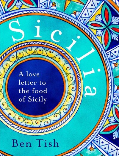 Sicilia: A love letter to the food of Sicily цена и информация | Receptų knygos | pigu.lt