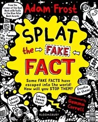 Splat the Fake Fact!: Doodle on them, laser beam them, lasso them kaina ir informacija | Knygos mažiesiems | pigu.lt