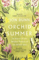 Orchid Summer: In Search of the Wildest Flowers of the British Isles цена и информация | Книги о питании и здоровом образе жизни | pigu.lt