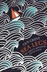 Sea Legs: One Family's Adventure on the Ocean цена и информация | Путеводители, путешествия | pigu.lt