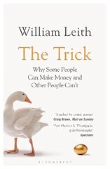 Trick: Why Some People Can Make Money and Other People Can't kaina ir informacija | Biografijos, autobiografijos, memuarai | pigu.lt