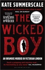 Wicked Boy: Shortlisted for the CWA Gold Dagger for Non-Fiction 2017 цена и информация | Биографии, автобиографии, мемуары | pigu.lt