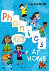 Phonics at Home: Help your child with letters and sounds цена и информация | Книги для подростков и молодежи | pigu.lt