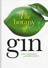 Botany of Gin, The цена и информация | Книги рецептов | pigu.lt