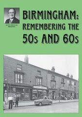 Birmingham: Remembering the 50s and 60s цена и информация | Книги о питании и здоровом образе жизни | pigu.lt