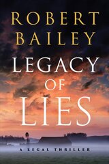 Legacy of Lies: A Legal Thriller kaina ir informacija | Fantastinės, mistinės knygos | pigu.lt