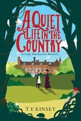 Quiet Life in the Country: A Lady Hardcastle Mystery kaina ir informacija | Fantastinės, mistinės knygos | pigu.lt