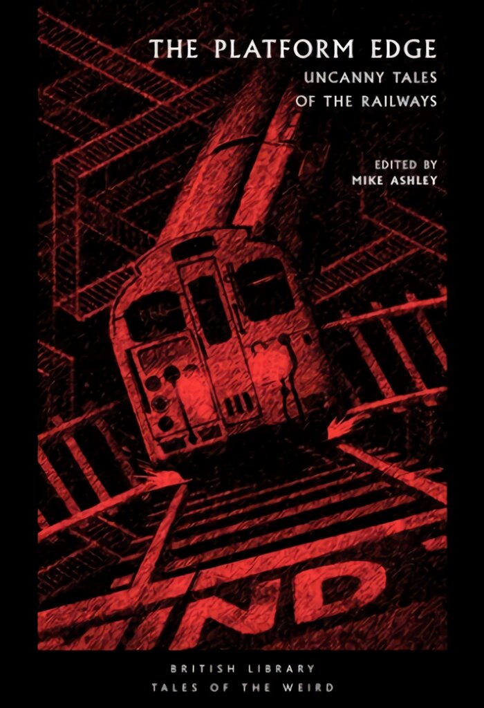 Platform Edge: Uncanny Tales of the Railways kaina ir informacija | Fantastinės, mistinės knygos | pigu.lt