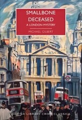 Smallbone Deceased: A London Mystery цена и информация | Fantastinės, mistinės knygos | pigu.lt