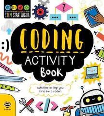 Coding Activity Book: Activities to Help You Think Like a Coder! kaina ir informacija | Knygos paaugliams ir jaunimui | pigu.lt