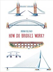 How Do Bridges Work? kaina ir informacija | Knygos paaugliams ir jaunimui | pigu.lt