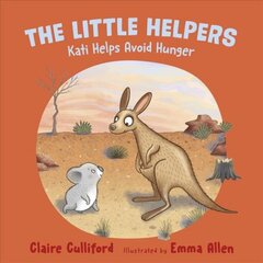 Little Helpers: Kati Helps Avoid Hunger: (a climate-conscious children's book) kaina ir informacija | Knygos paaugliams ir jaunimui | pigu.lt