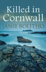 Killed in Cornwall: The addictive cosy Cornish crime series kaina ir informacija | Fantastinės, mistinės knygos | pigu.lt