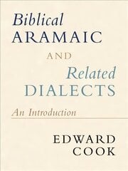 Biblical Aramaic and Related Dialects: An Introduction New edition цена и информация | Духовная литература | pigu.lt