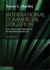 International Commercial Litigation: Text, Cases and Materials on Private International Law 2nd Revised edition kaina ir informacija | Ekonomikos knygos | pigu.lt