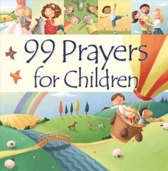 99 Prayers for Children New edition kaina ir informacija | Knygos paaugliams ir jaunimui | pigu.lt