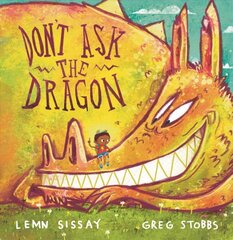 Don't Ask the Dragon Main цена и информация | Книги для самых маленьких | pigu.lt