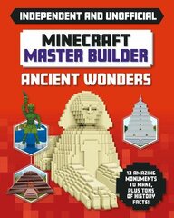 Minecraft Master Builder Ancient Wonders Independent & Unofficial: Independent and Unofficial kaina ir informacija | Knygos paaugliams ir jaunimui | pigu.lt