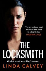Locksmith: 'The bravest new voice in crime fiction' Martina Cole цена и информация | Фантастика, фэнтези | pigu.lt