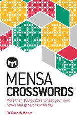 Mensa Crosswords: Test your word power with more than 100 puzzles New Edition kaina ir informacija | Knygos apie sveiką gyvenseną ir mitybą | pigu.lt