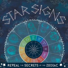 Star Signs: Reveal the secrets of the zodiac цена и информация | Книги для подростков  | pigu.lt